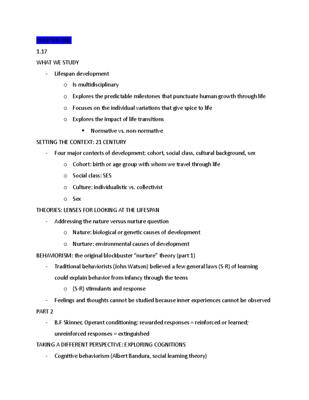 Psych - CHAPTER ONE 1. WHAT WE STUDY Lifespan development o Is ...