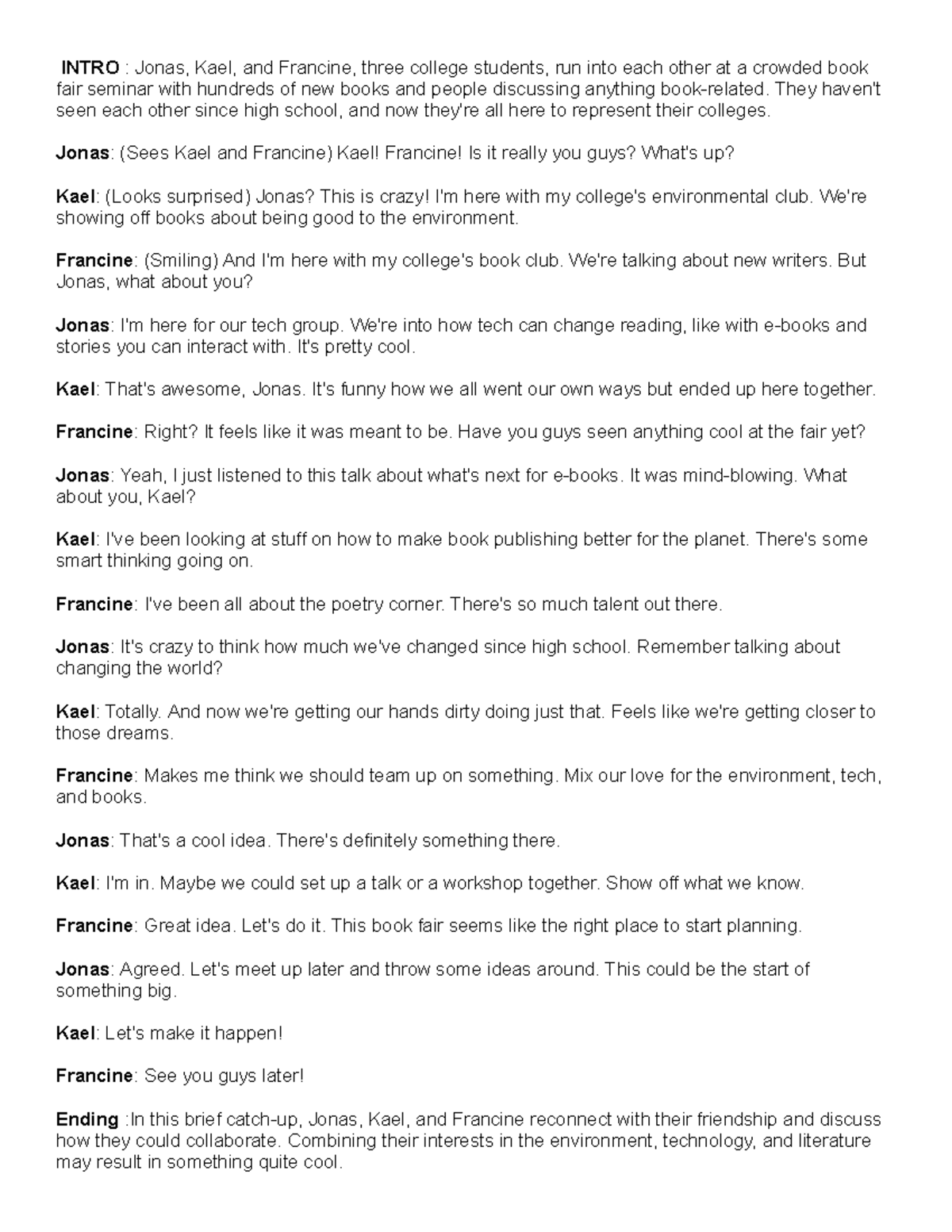 Script - fffff - INTRO : Jonas, Kael, and Francine, three college ...