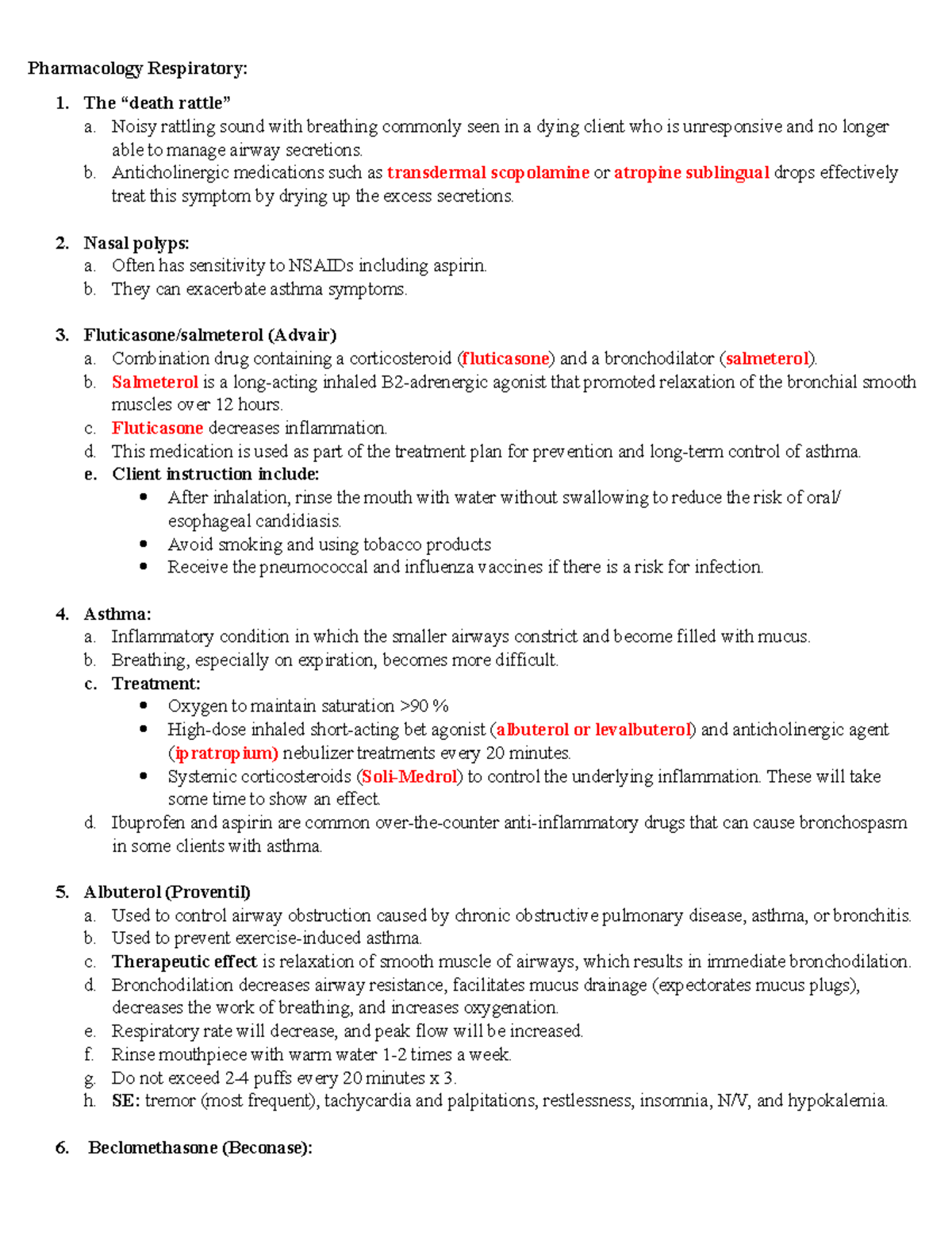 Pharmacology Respiratory The “death rattle” a. Noisy rattling sound