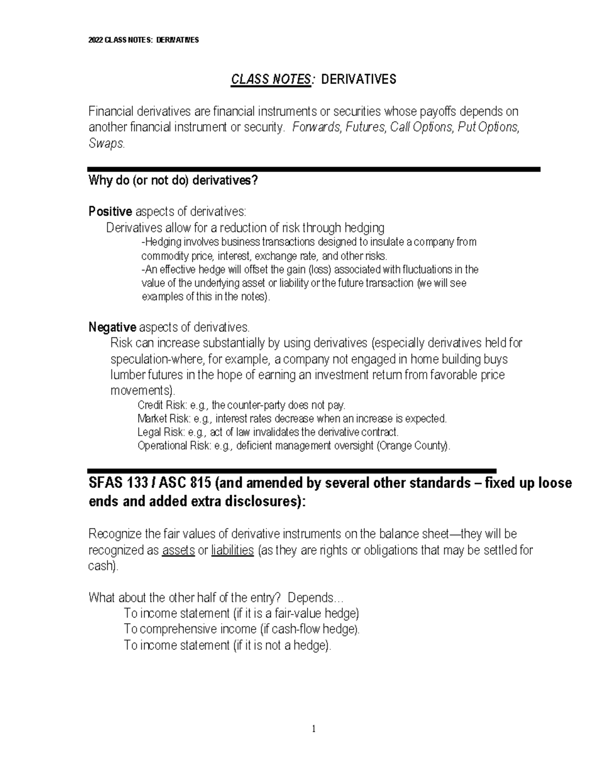 9 Derivatives 2022 - CLASS NOTES: DERIVATIVES Financial derivatives are ...