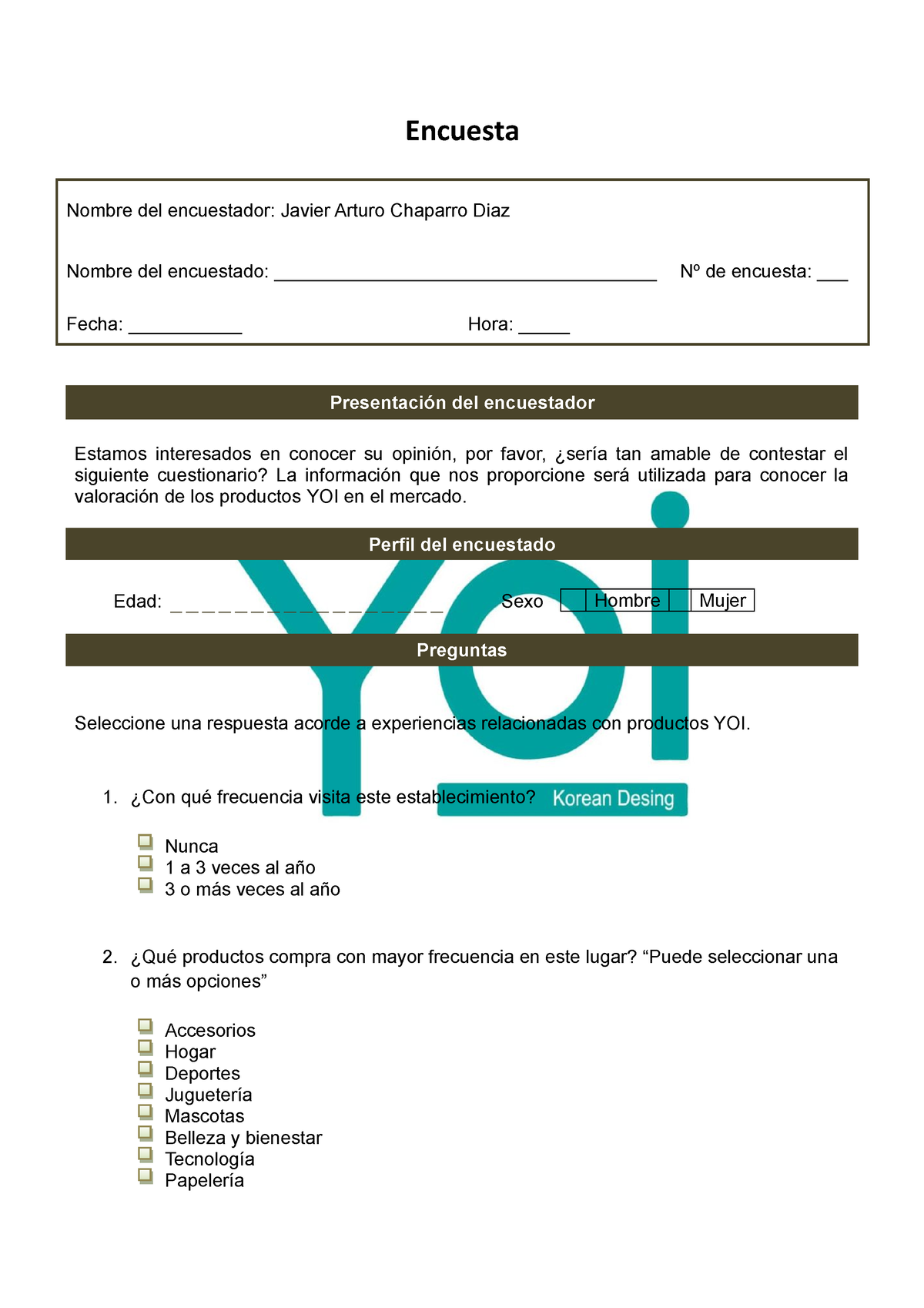 Encuesta de producto YOI - Encuesta Nombre del encuestador: Javier Arturo  Chaparro Diaz Nombre del - Studocu