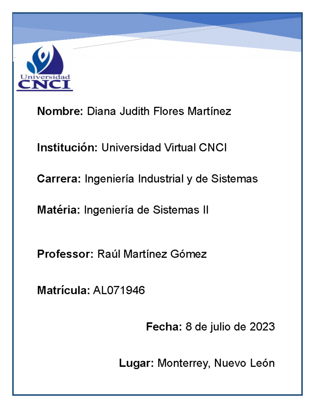 ACT 1 ING Sistemas II - Nombre: Diana Judith Flores Martínez ...