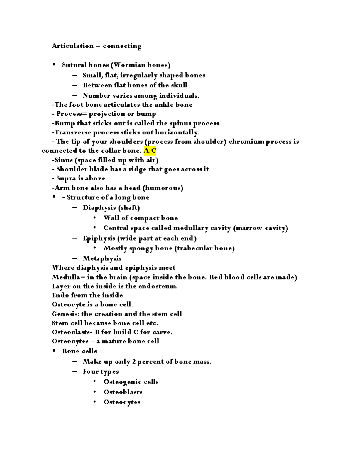 Anatomy Chapter 1,6,9 Notes - Articulation = Connecting § Sutural Bones 