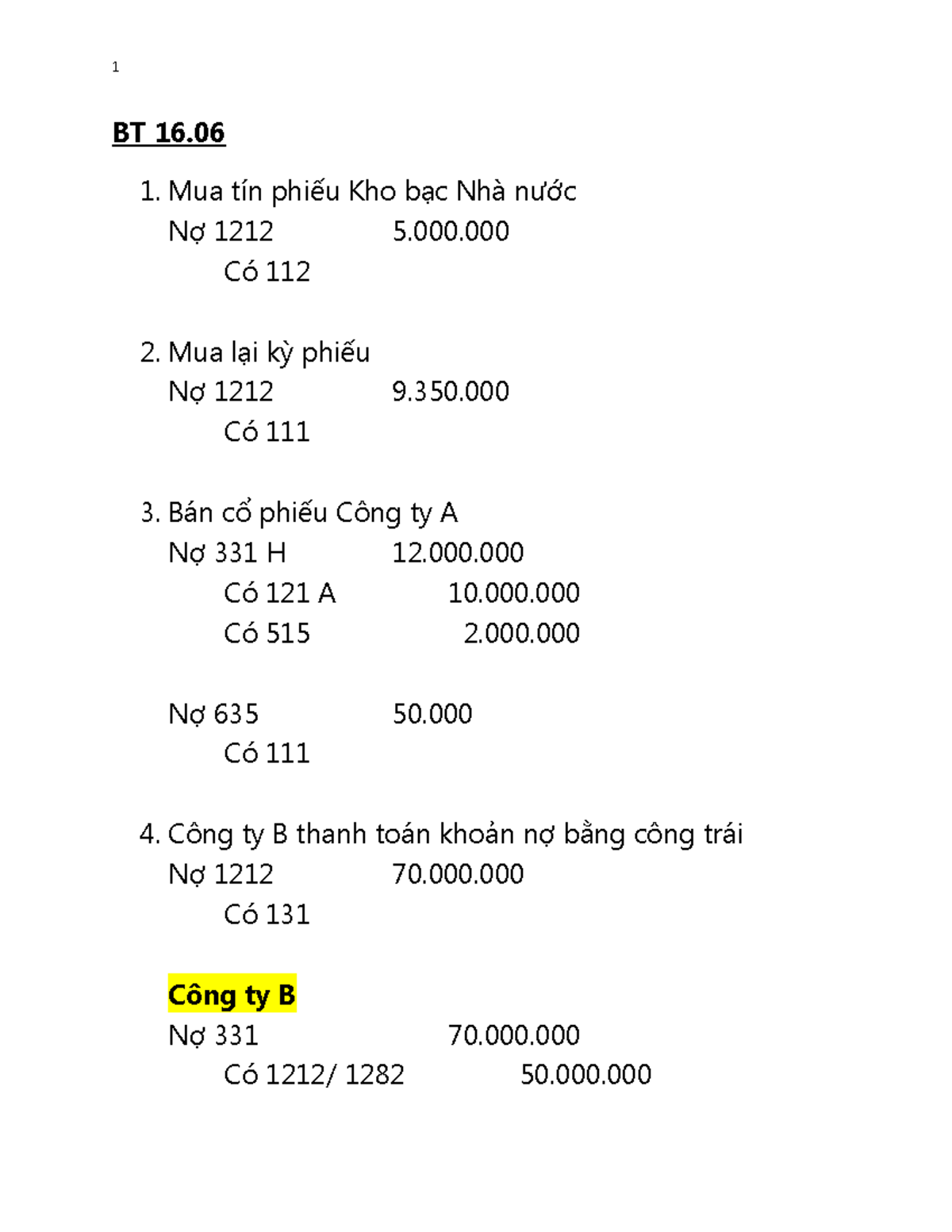 BT 16 - ádasd - 1 BT 16. Mua tín phiếu Kho bạc Nhà nước Nợ 1212 5. Có ...