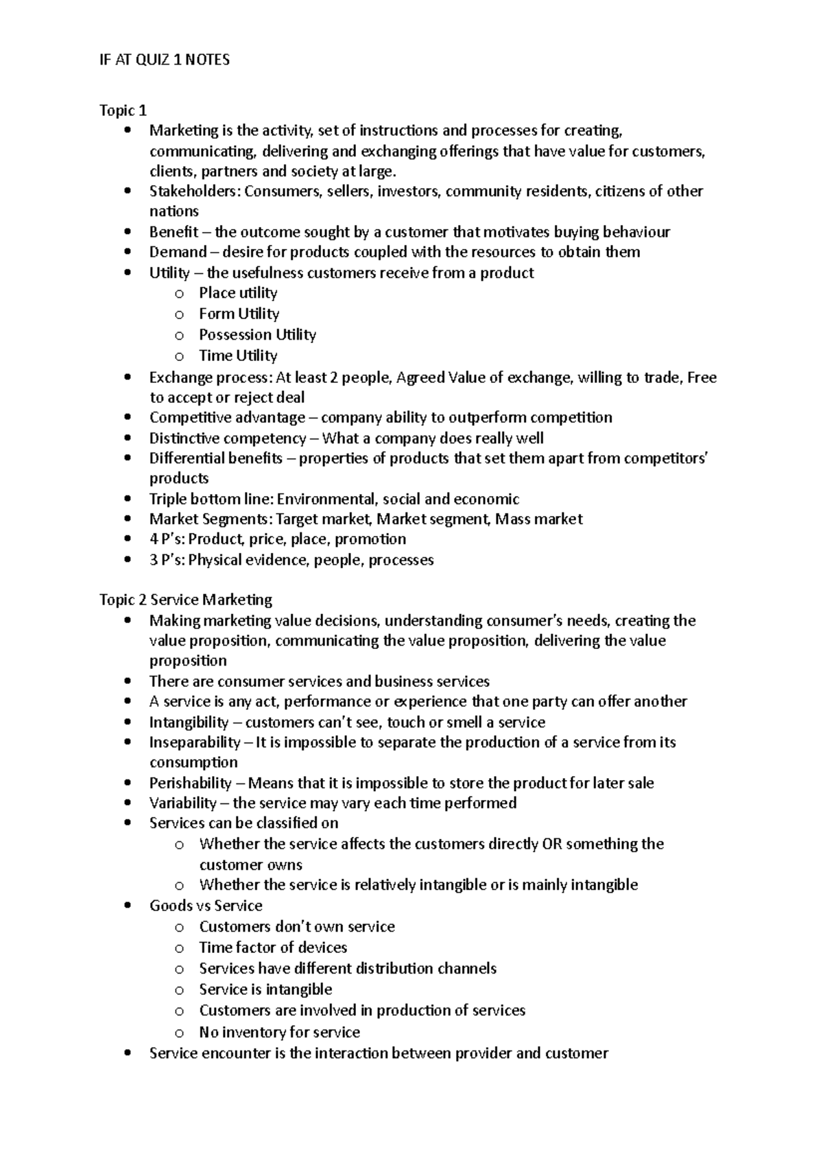 Week 1-10 Notes (1-6 for Quiz 1) - Topic 1 Marketing is the activity ...
