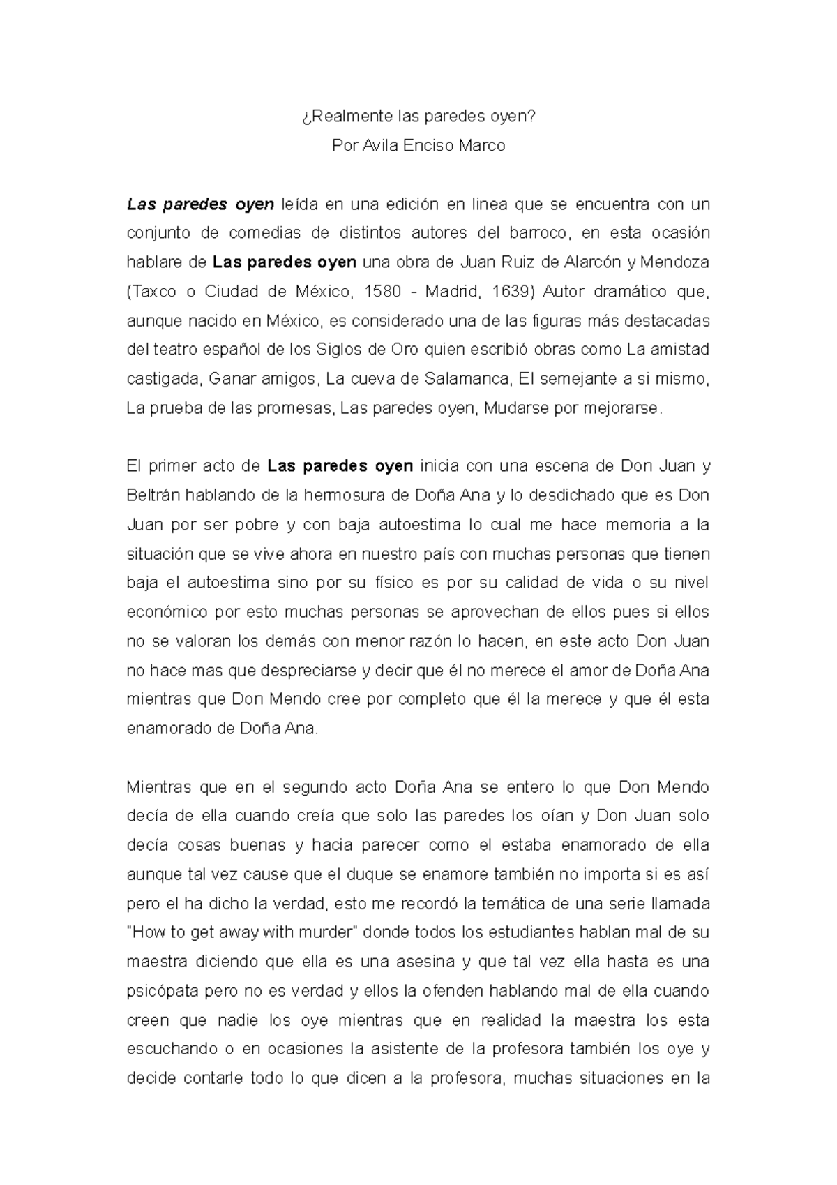 ¿Realmente las paredes oyen El primer acto de Las paredes oyen inicia con una escena de Don