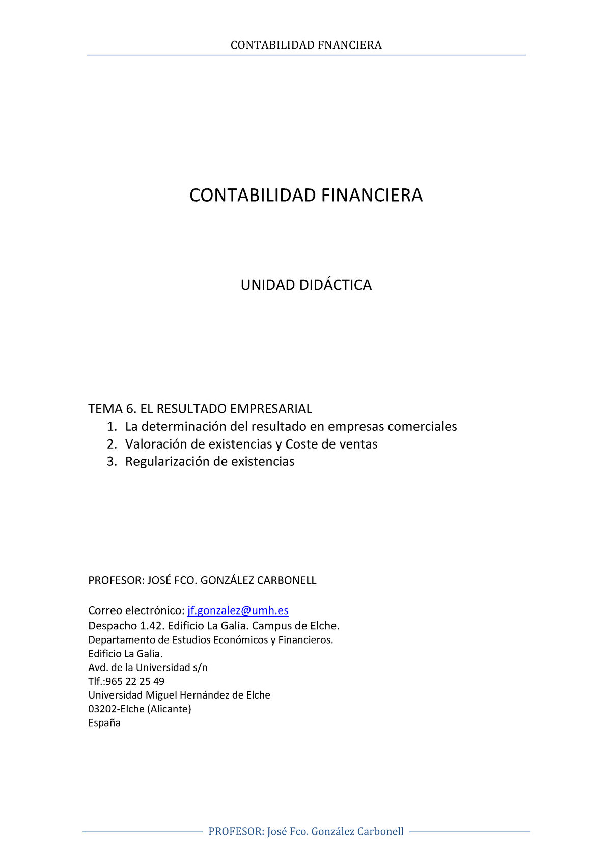 Resultado Empresarial Comercial CONTABILIDAD FINANCIERA UNIDAD DIDÁCTICA TEMA EL