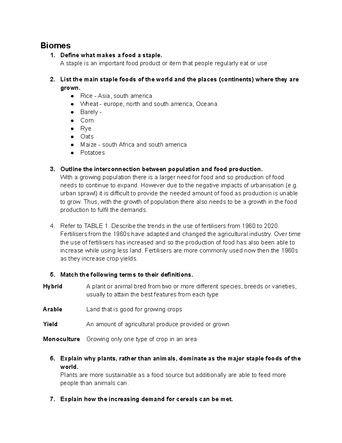 Biomes Geography notes Biomes Define what makes a food a staple. A