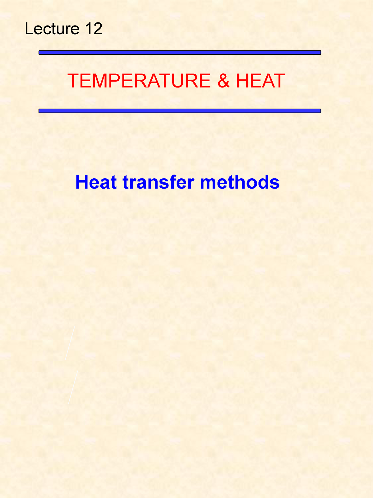 THERMODYNAMICS - HEAT TRANSFER - ####### Heat Transfer Methods ...