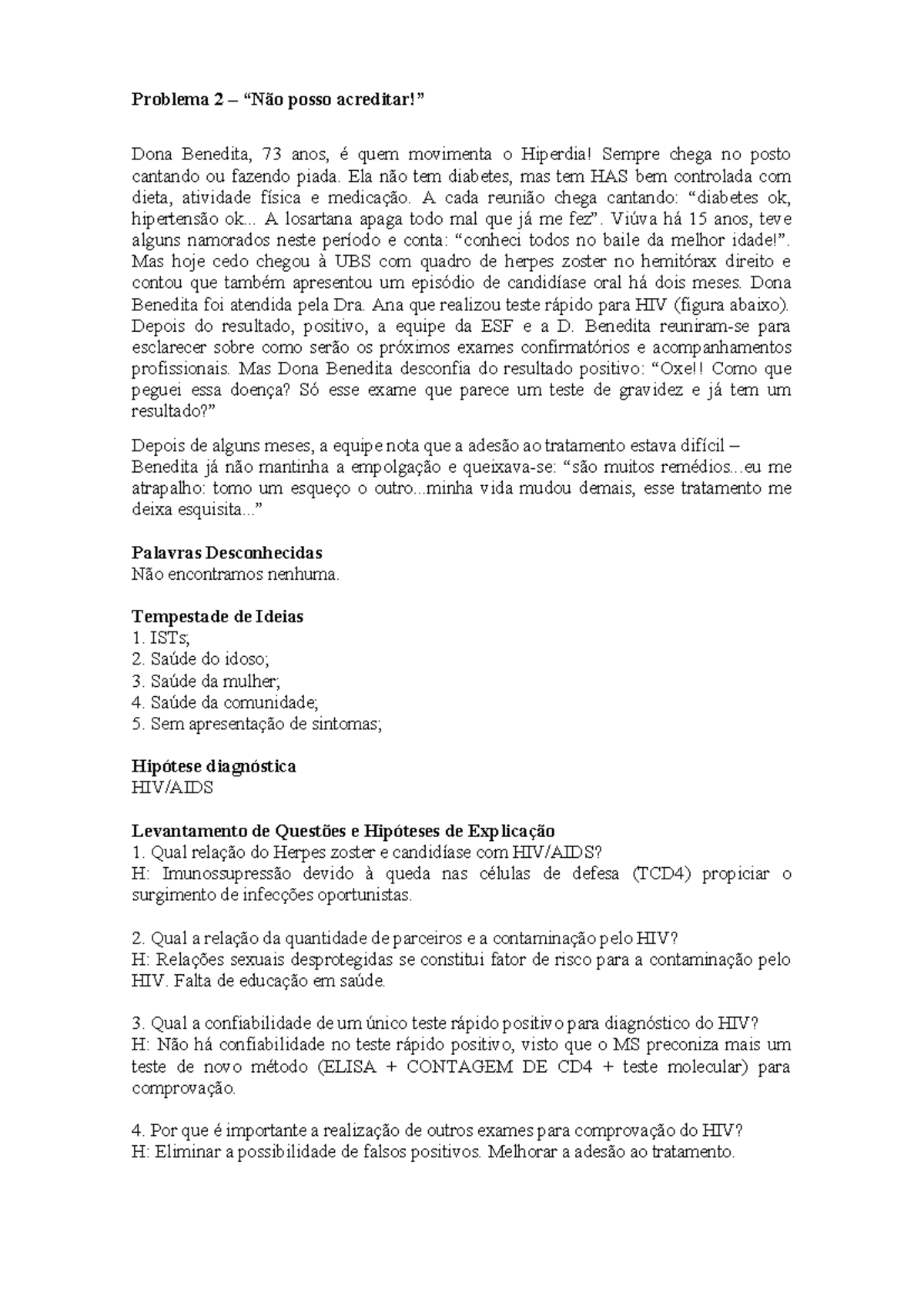 Problema sobre AIDS - dfgsdfg - Problema 2 – “Não posso acreditar ...