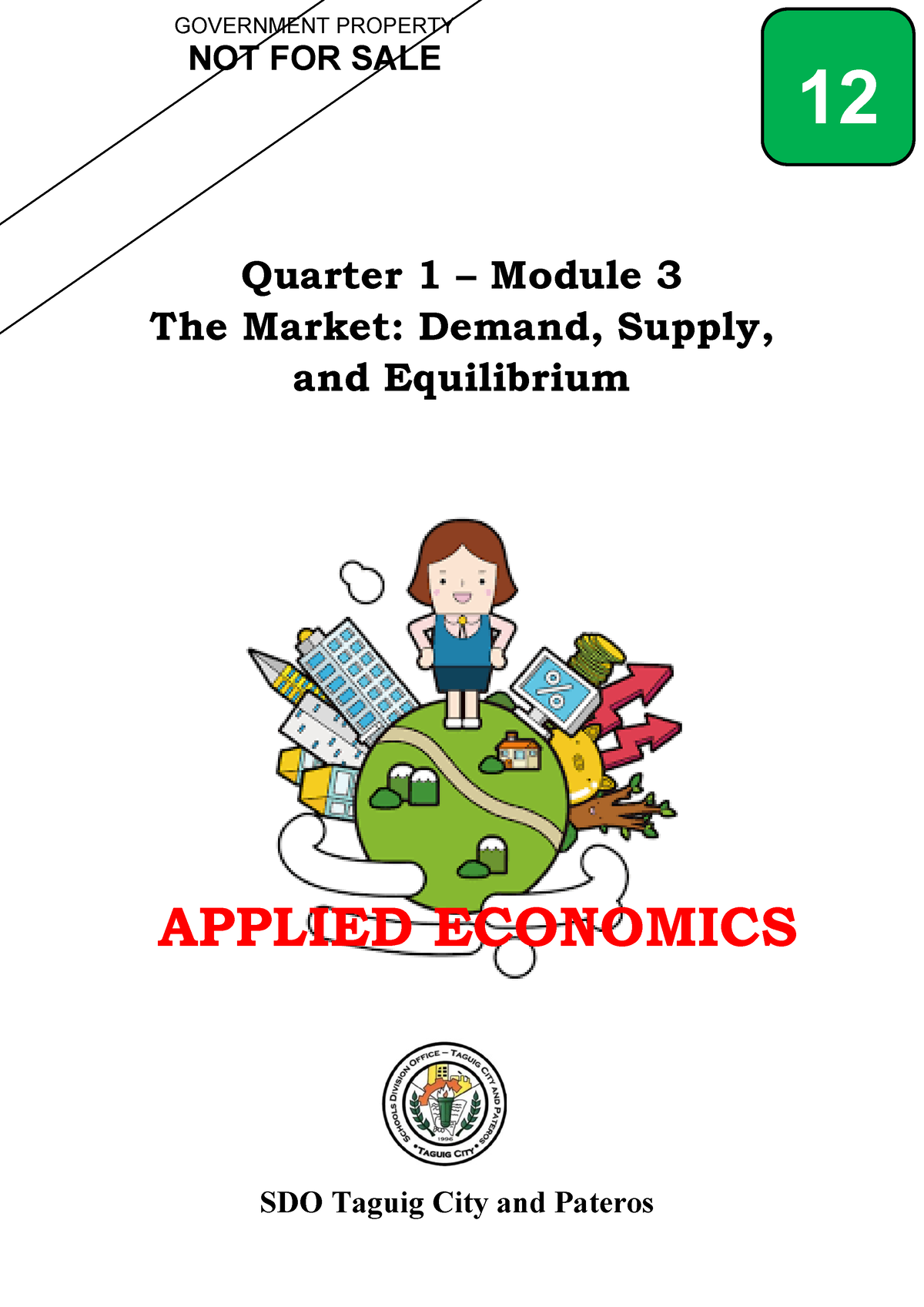 Economic Grade 12 - Quarter 1 – Module 3 The Market: Demand, Supply ...