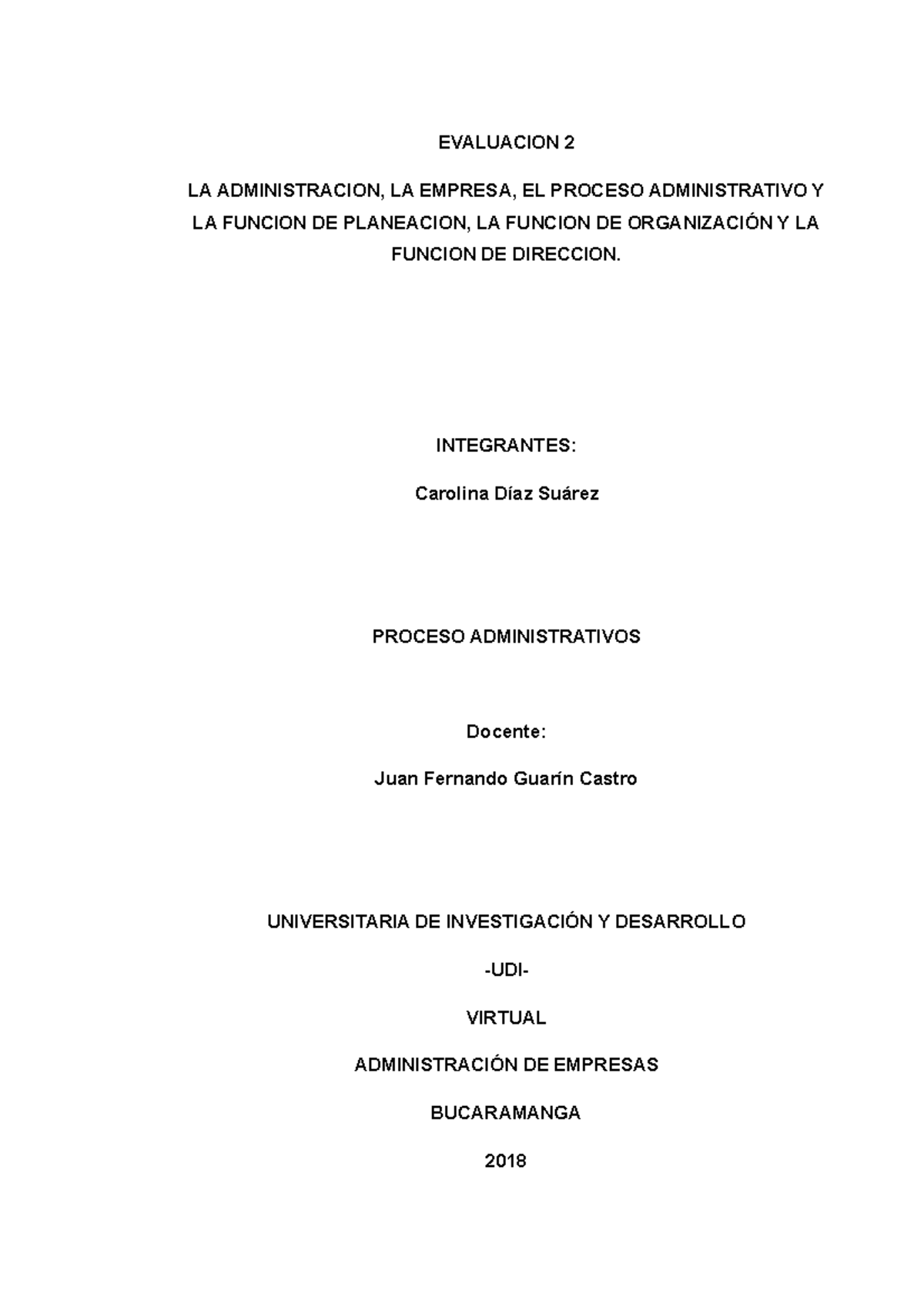 Evaluacion 2 Procesos Administrativos - EVALUACION 2 LA ADMINISTRACION ...