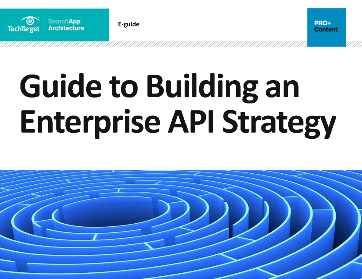 Guide to Building an Enterprise API Strategy - E-guide MSPWorld 2019: 5 ...
