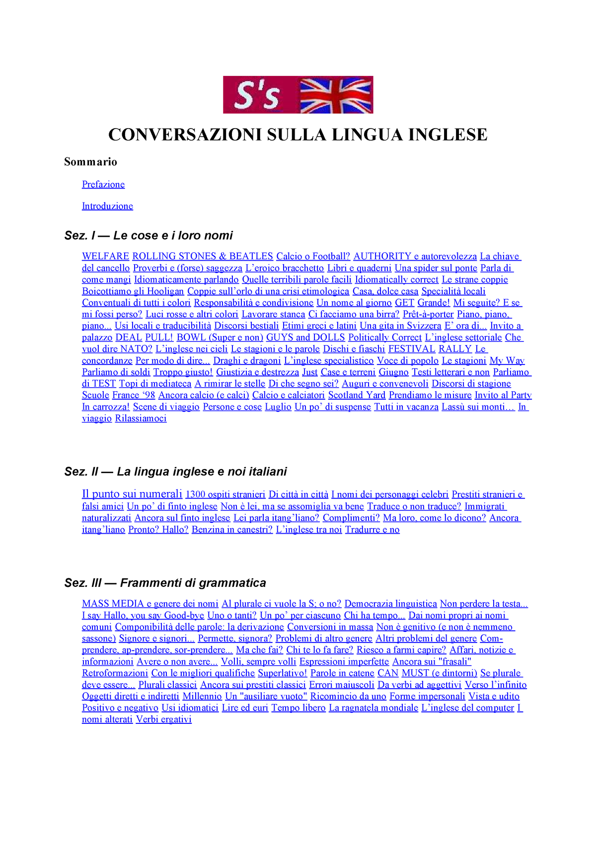 CONVERSAZIONI INGLESE - CONVERSAZIONI SULLA LINGUA INGLESE Sommario  Prefazione Introduzione Sez. I — - Studocu