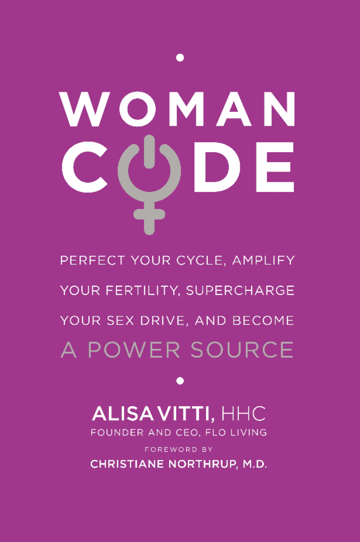 218917113 Woman Code Perfect Your Cycle Amplify Your Fertility  