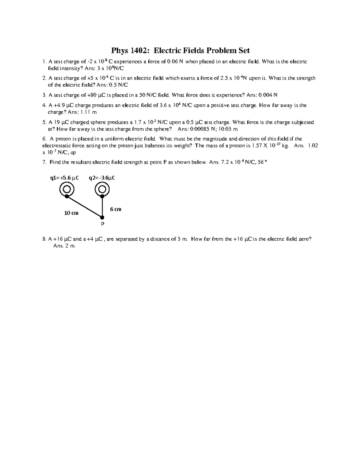 Phys 1402 Electric Field Problems Phys 1402 Electric Fields Problem Set A test charge of 2 x