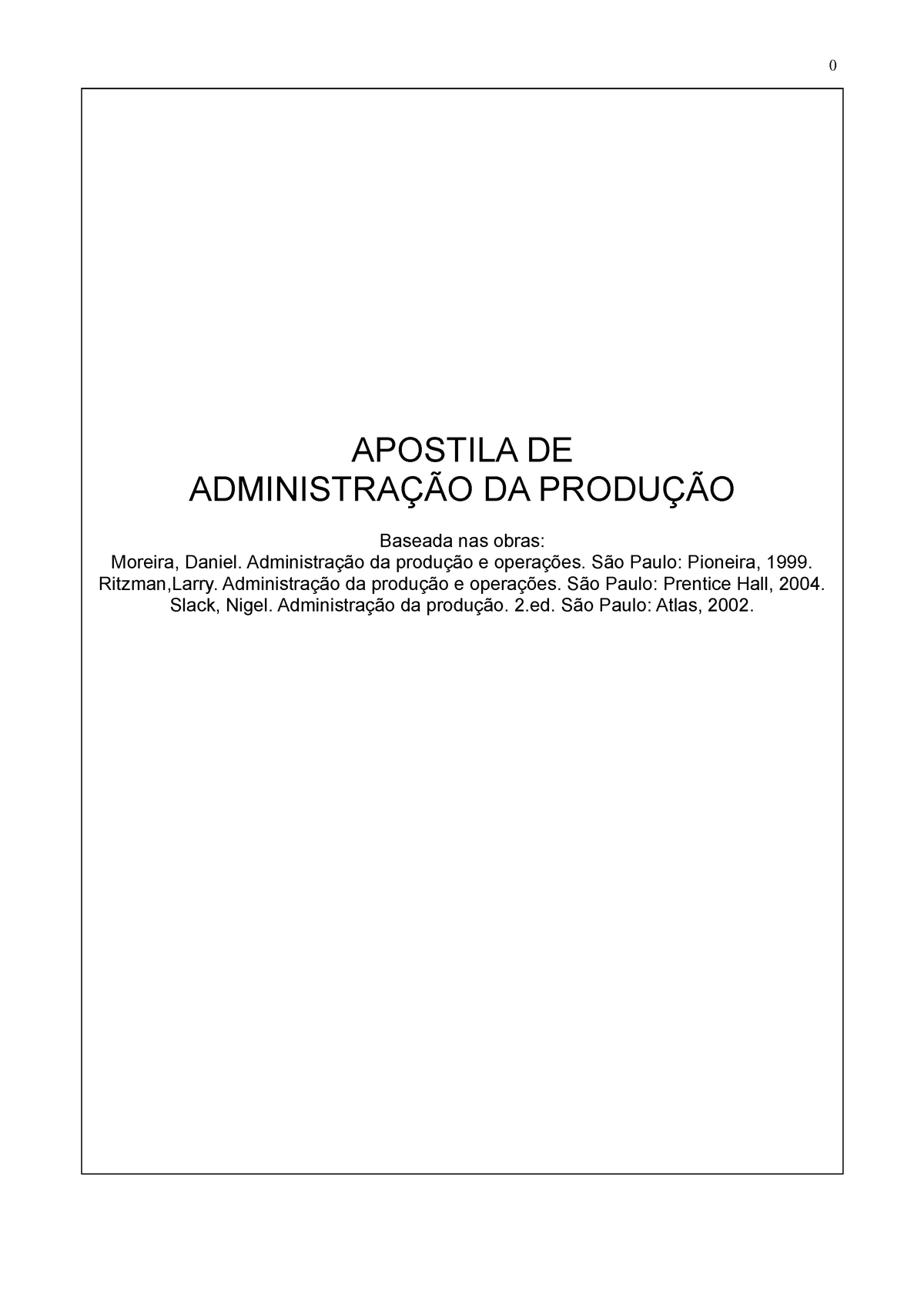 Apostila Administração Da Produção Apostila De AdministraÇÃo Da ProduÇÃo Baseada Nas Obras 6686