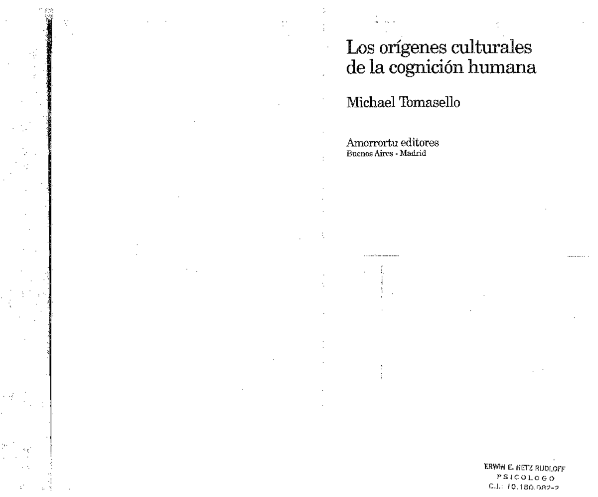 Tomasello 2007 Los orígenes culturales de la cognición humana. Cap 2 y