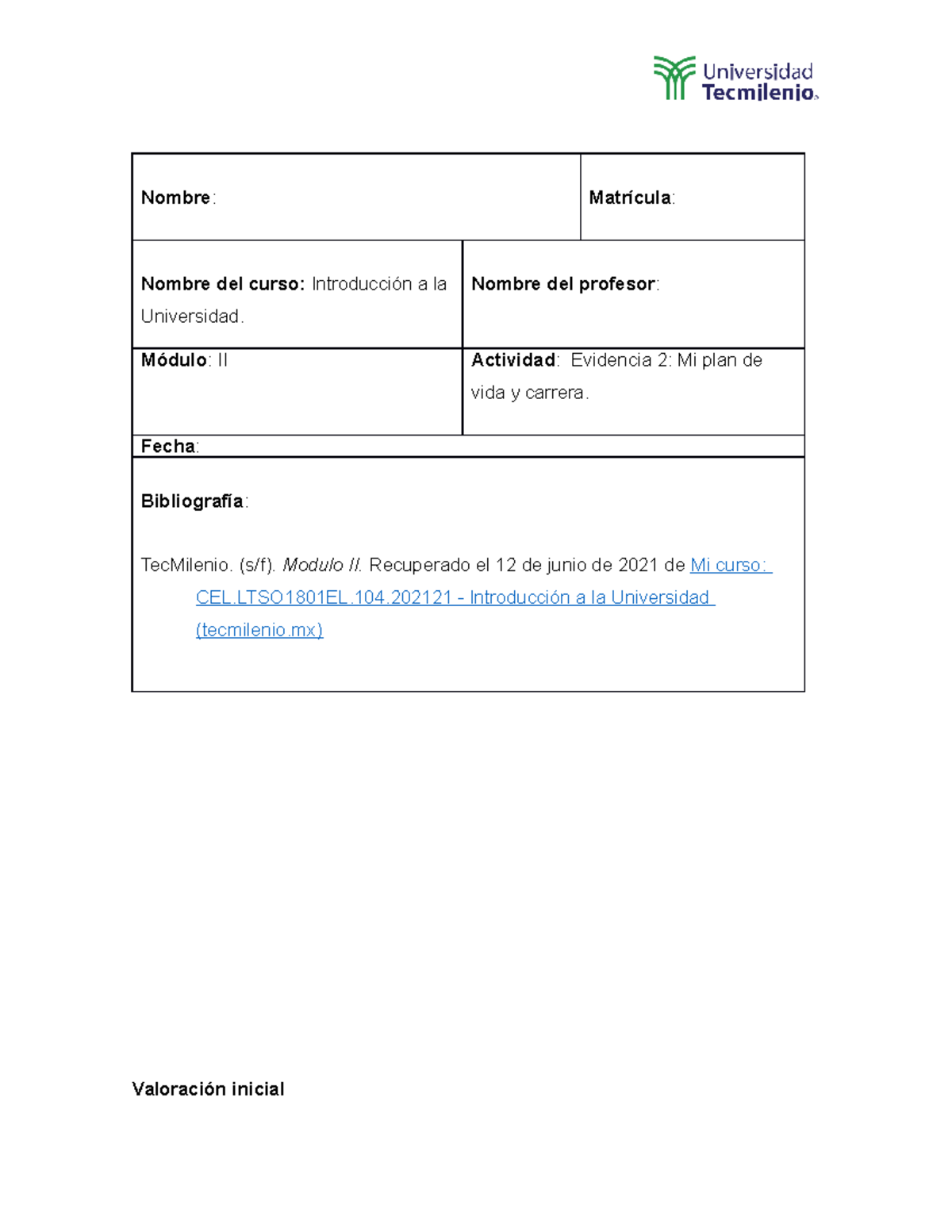 Evidencia 2 introduccion a la universidad - Nombre : Matrícula : Nombre ...