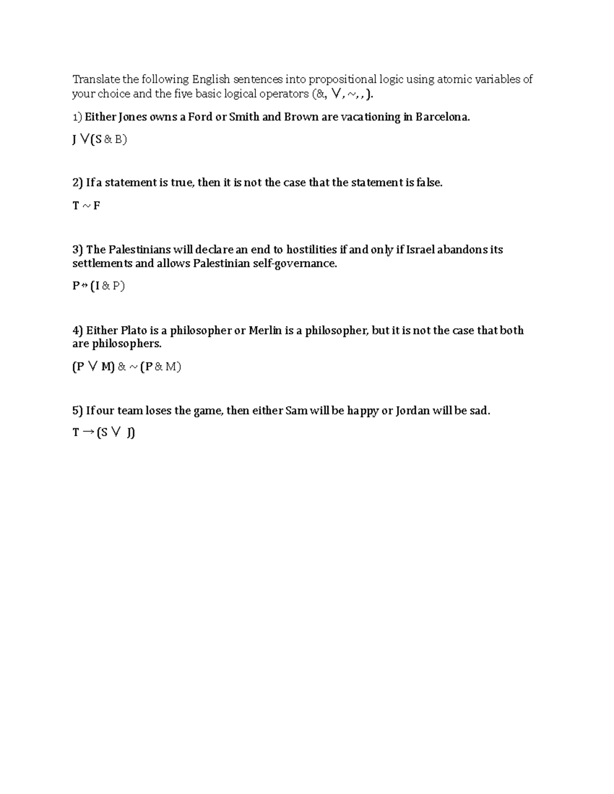 Propositional Logic Translation - PHI120 - Translate the following ...
