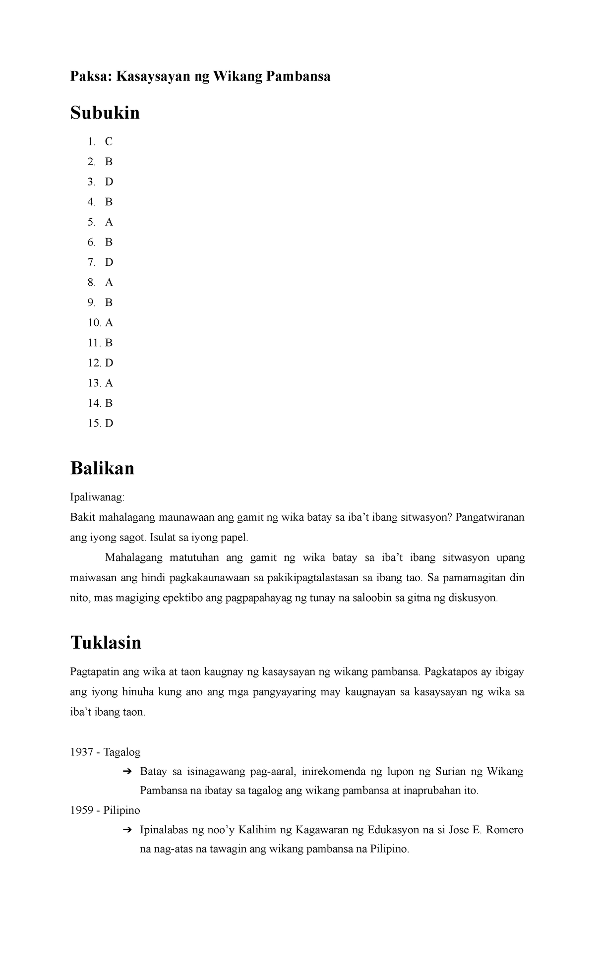 Kasaysayan Ng Wikang Pambansa Paksa Kasaysayan Ng Wikang Pambansa Subukin 1 C 2 B 3 D 4 B 0511