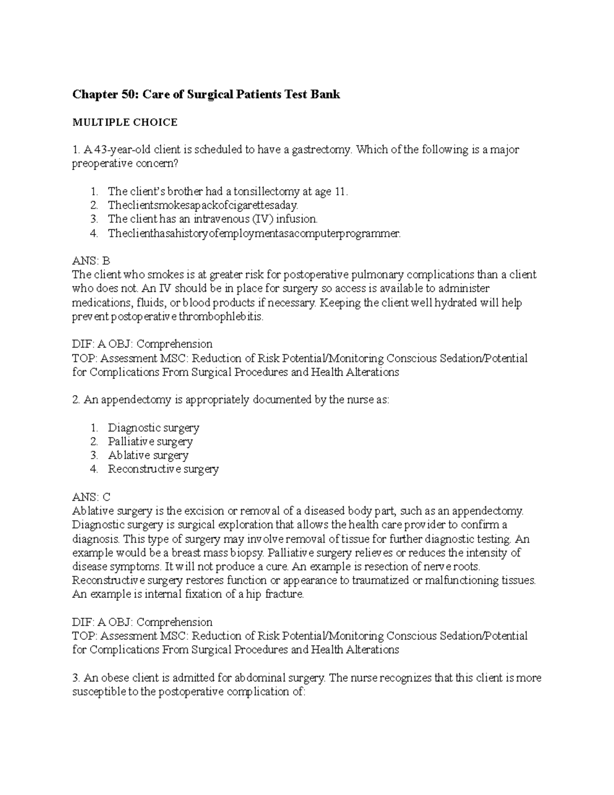 Care of surgical patients - Which of the following is a major