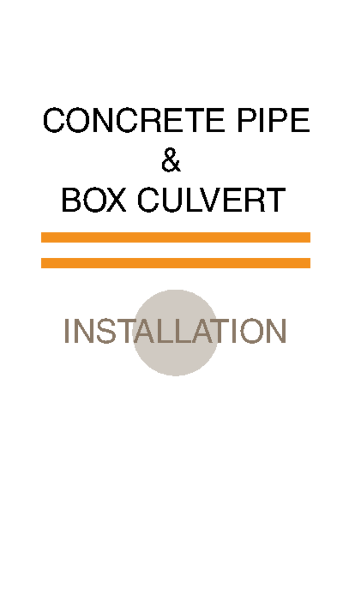 Concrete Pipe Install CONCRETE PIPE & BOX CULVERT INSTALLATION