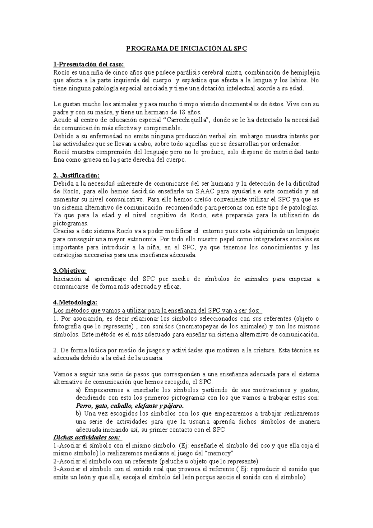Programa SPC - PROGRAMA DE INICIACIÓN AL SPC 1-Presentación del caso ...