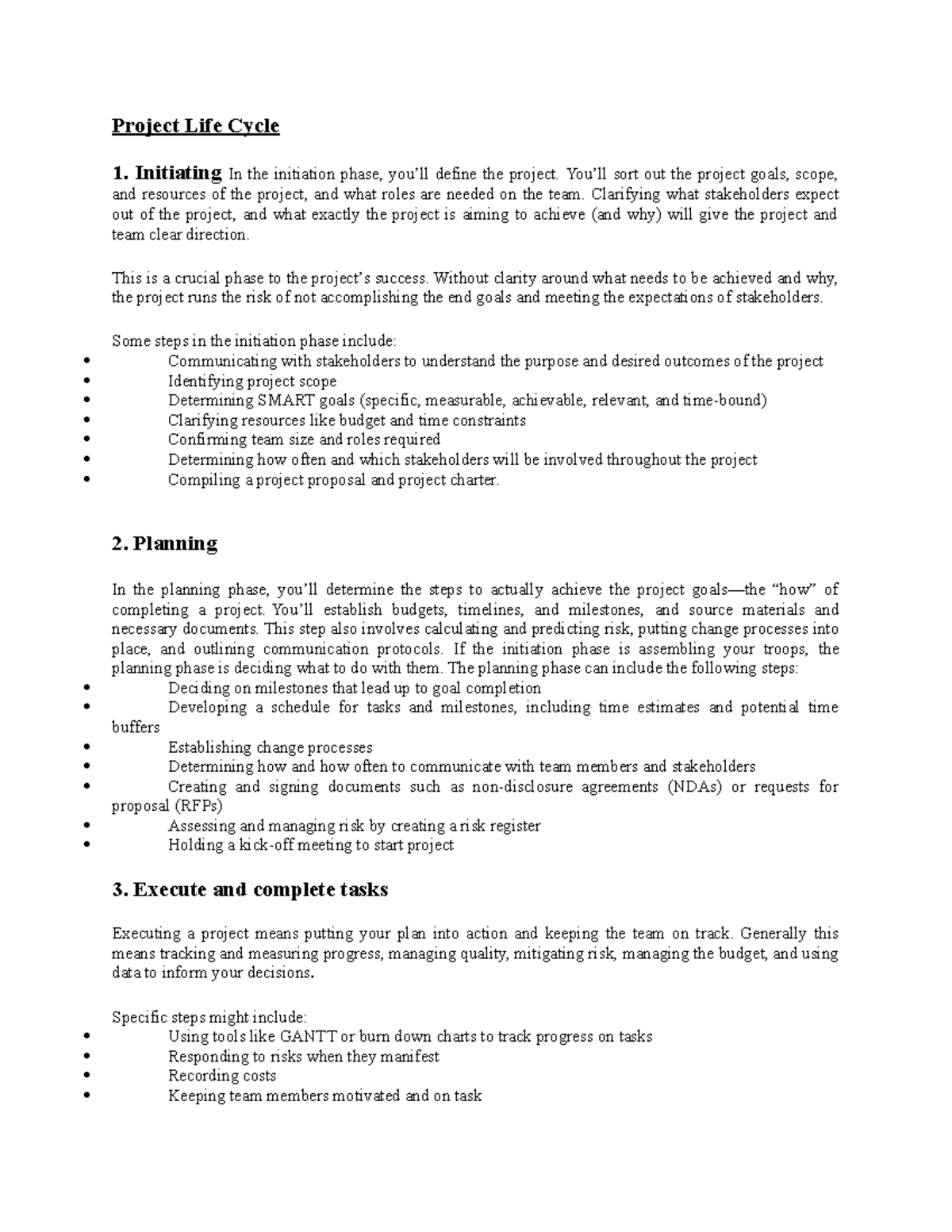 Unit 3 - Project Life Cycle 1. Initiating In the initiation phase, you ...