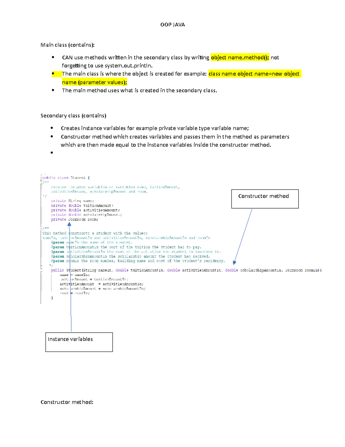 Java summary - Main class (contains): CAN use methods written in the ...