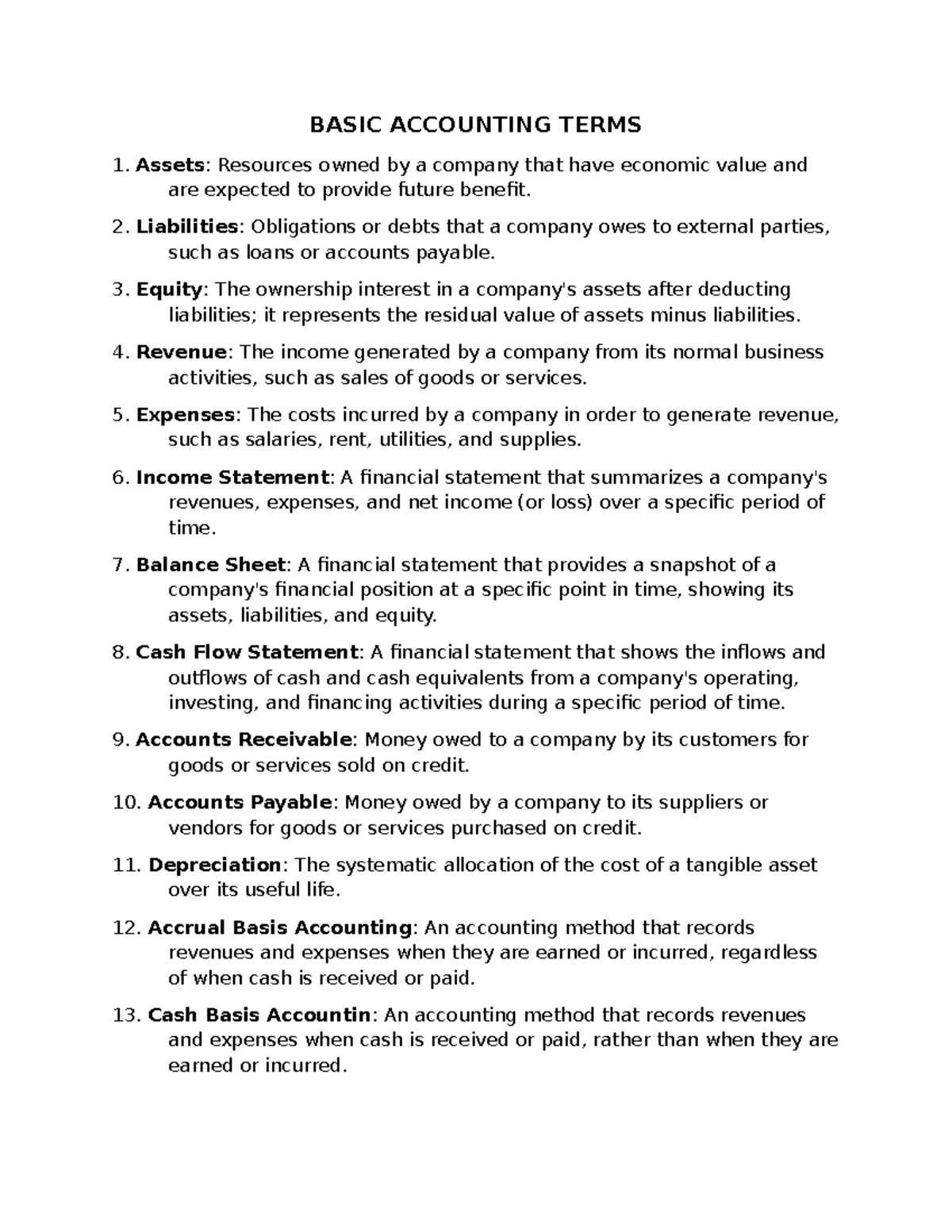 Basic Accounting Terms - BASIC ACCOUNTING TERMS Assets: Resources owned ...