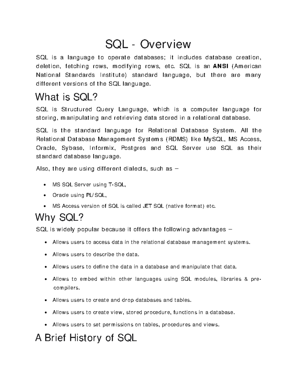 DBMS - DBMS - SQL - Overview SQL is a lan gu age t o oper at e dat ...