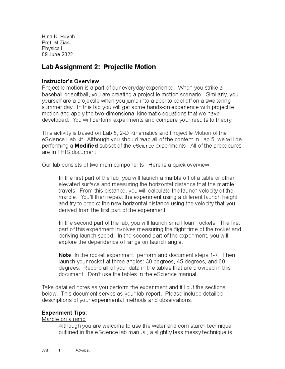 M2 Lab Assignment2 Projectile Motion Hina K. Huynh Prof. M Zias