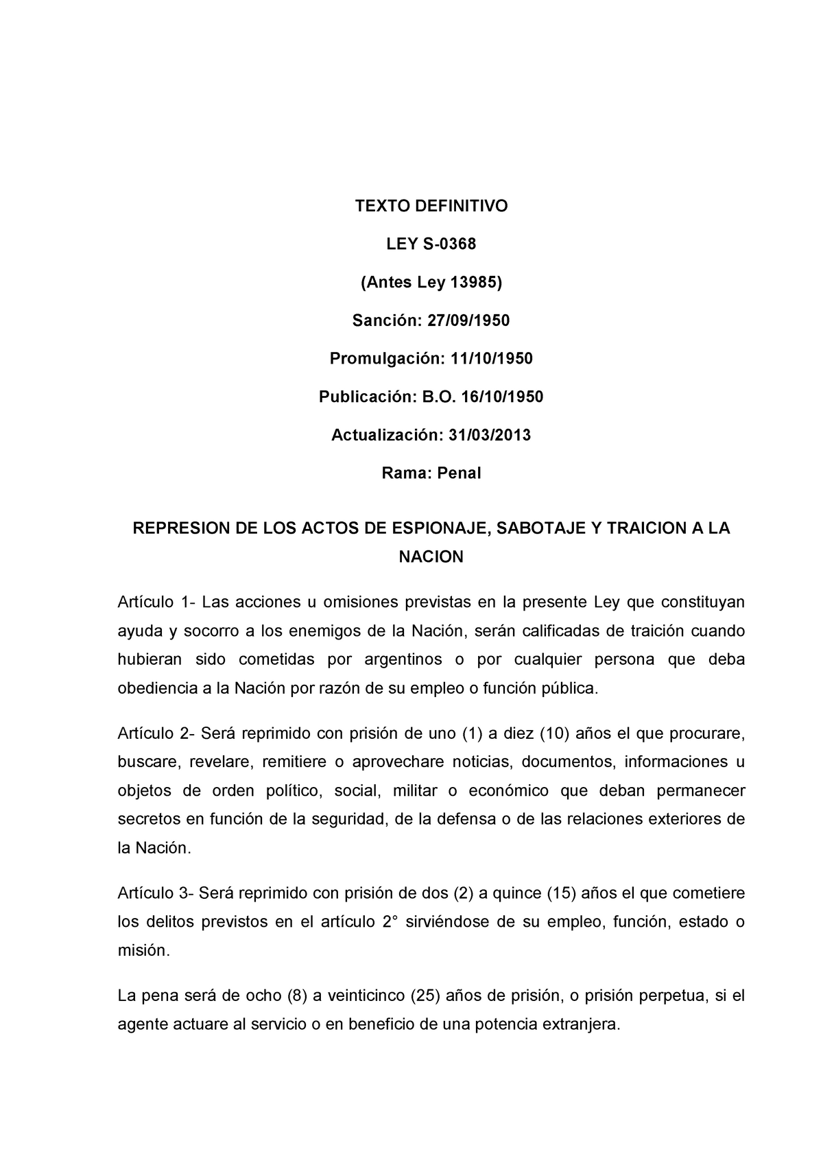 LEY 13985 - TEXTO DEFINITIVO LEY S- (Antes Ley 13985) Sanción: 27/09 ...