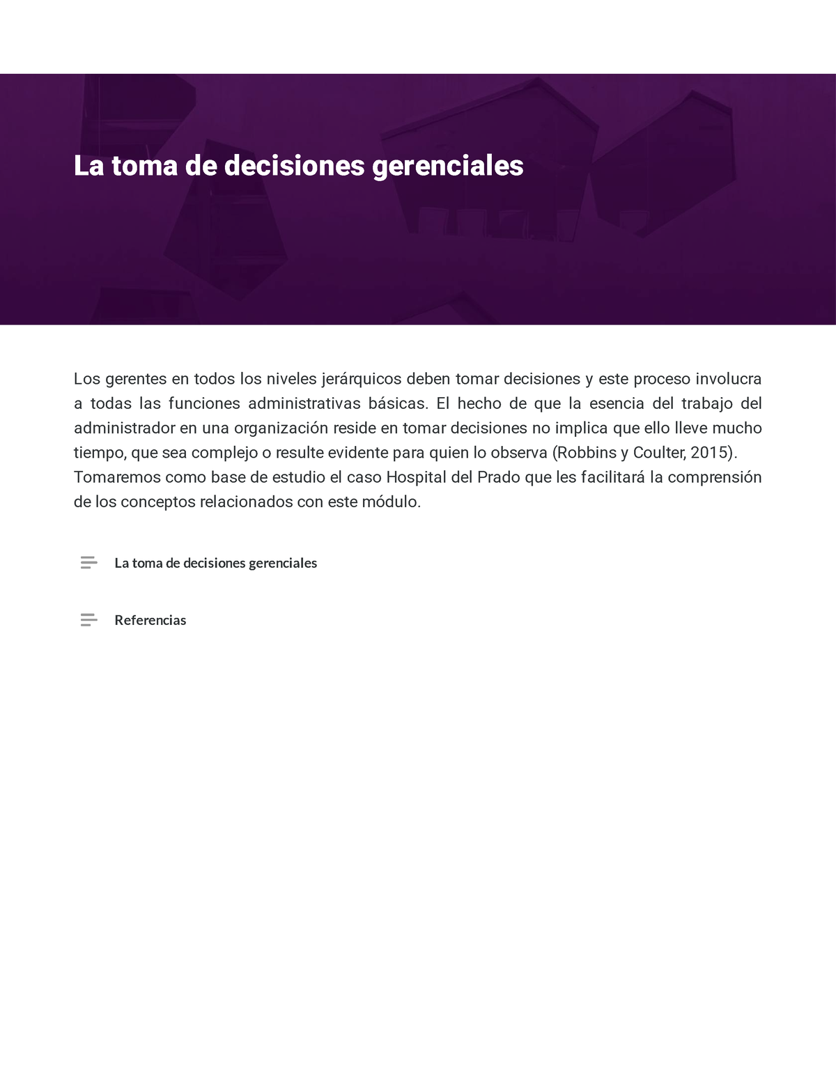 La Toma De Decisiones Gerenciales Los Gerentes En Todos Los Niveles Jerárquicos Deben 2039