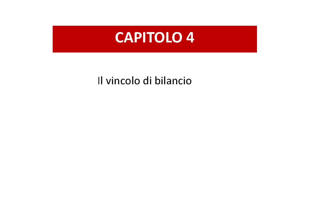 Cap.4- Parte I - Vincolo Di Bilancio - CAPITOLO 4 Il Vincolo Di ...