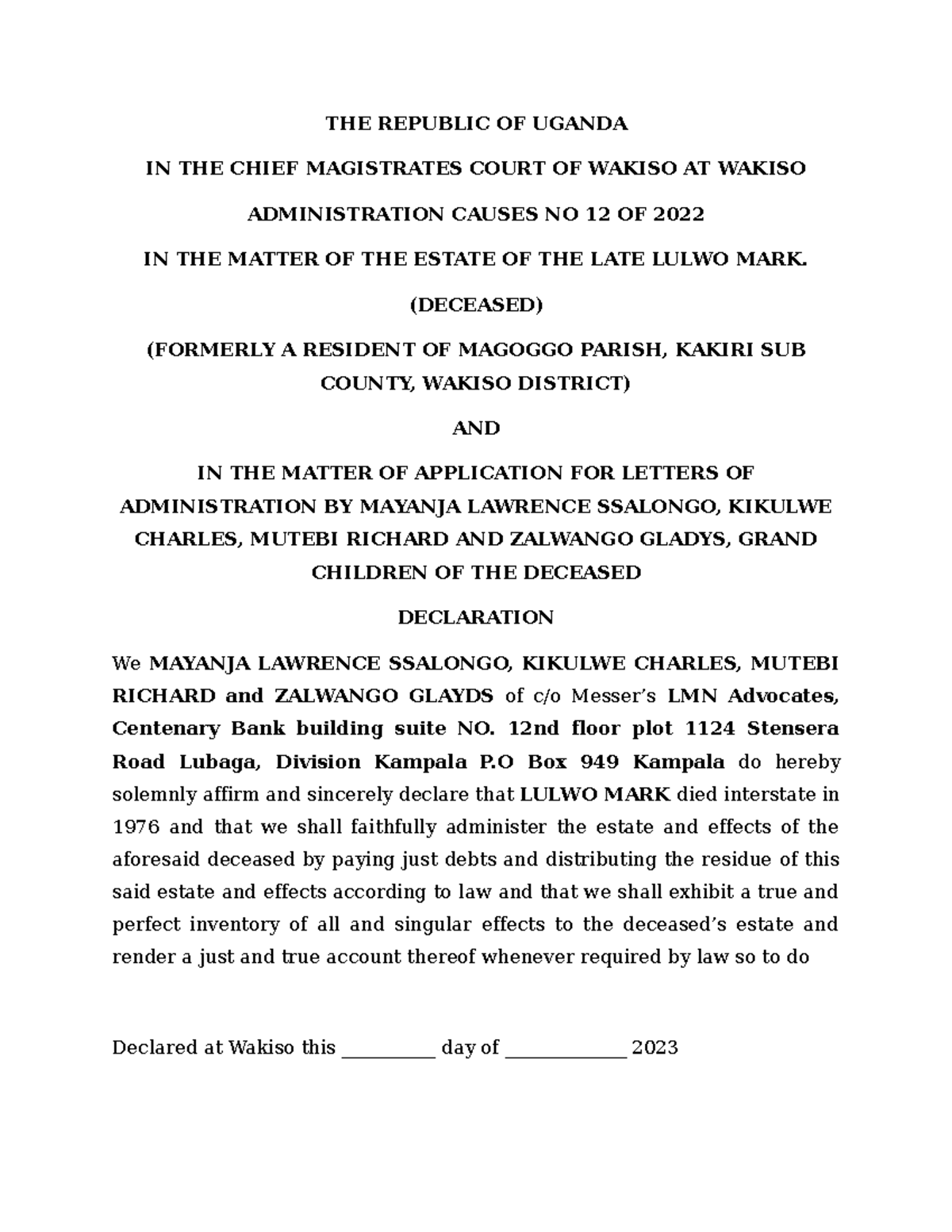 Declaration Law THE REPUBLIC OF UGANDA IN THE CHIEF MAGISTRATES