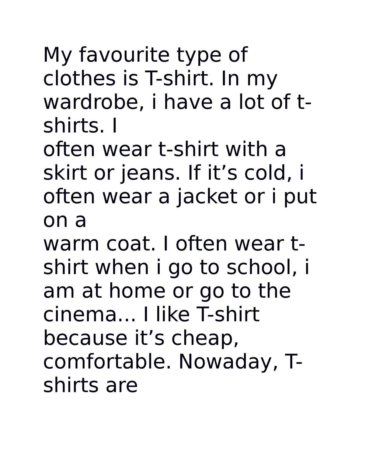 Unit 1, 2 - Bài tập 2 - My favourite type of clothes is T-shirt. In my ...