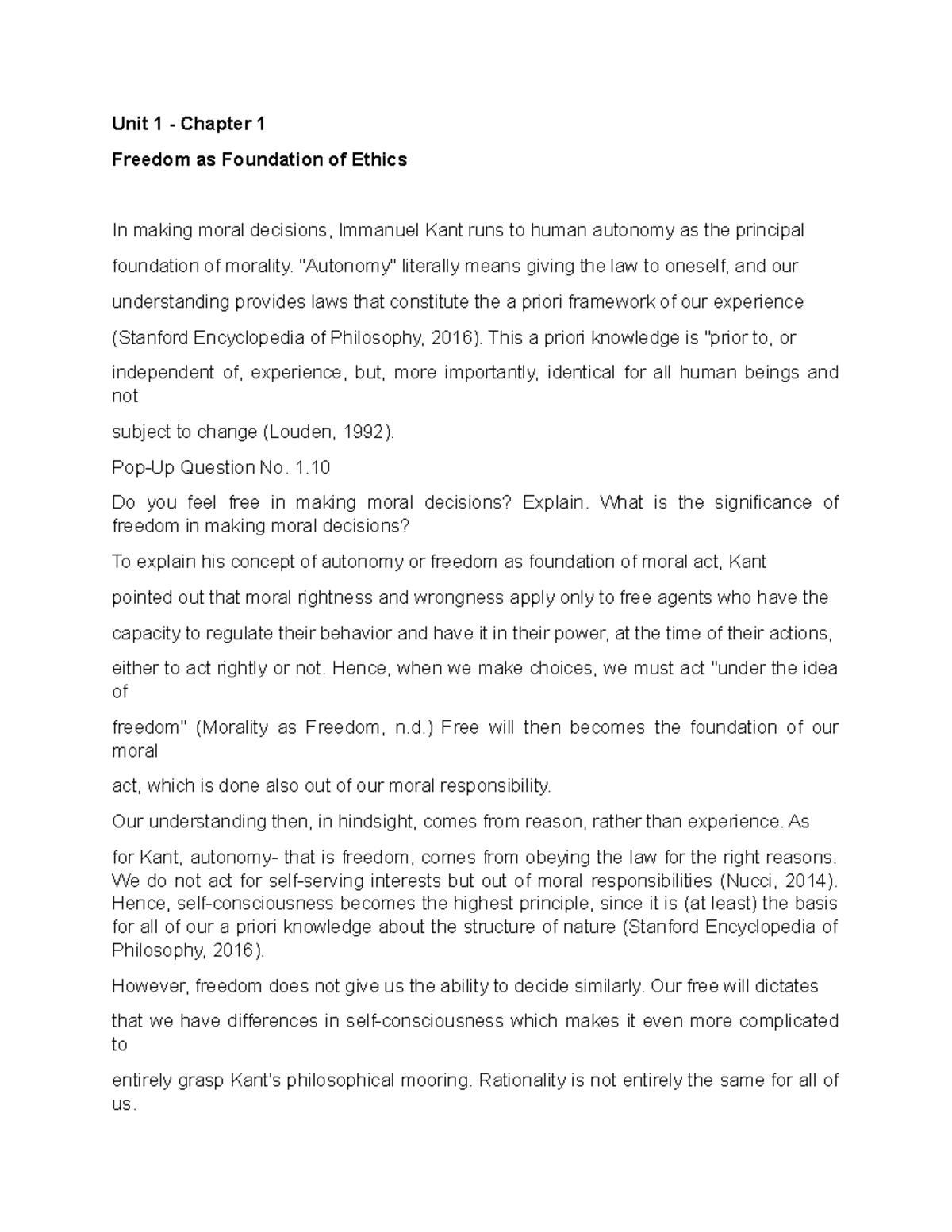 Freedom as Foundation of Ethics - "Autonomy" literally means giving the ...