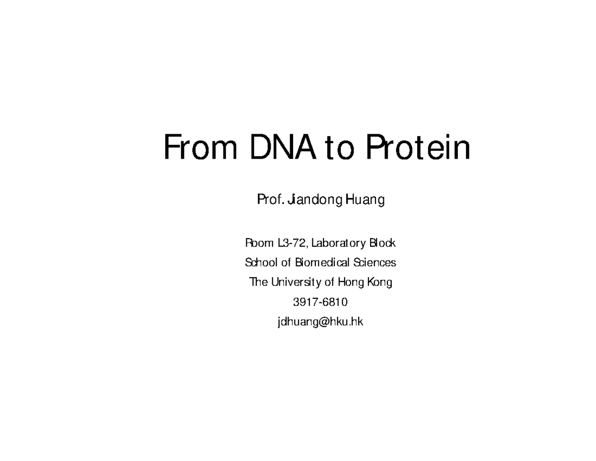 lecture-3-from-dna-to-protein-from-dna-t-o-prot-ein-prof-jiandong