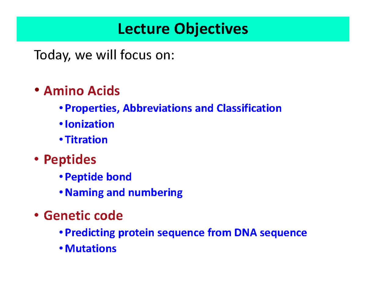 Amino Acids Peptides Let Note Lecture Objectives Today, we will focus on Amino Acids