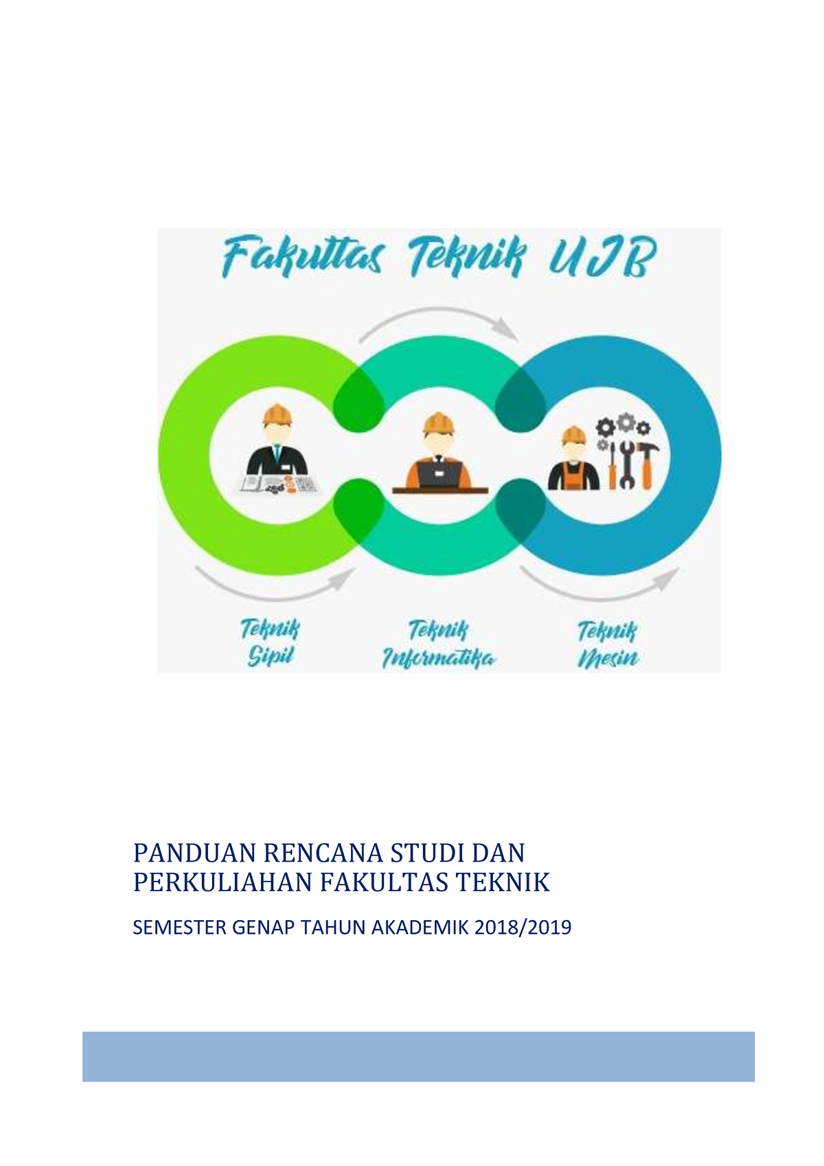 PANDUAN RENCANA STUDI DAN PERKULIAHAN FAKULTAS TEKNIK - Kelas B : 16 Sd ...