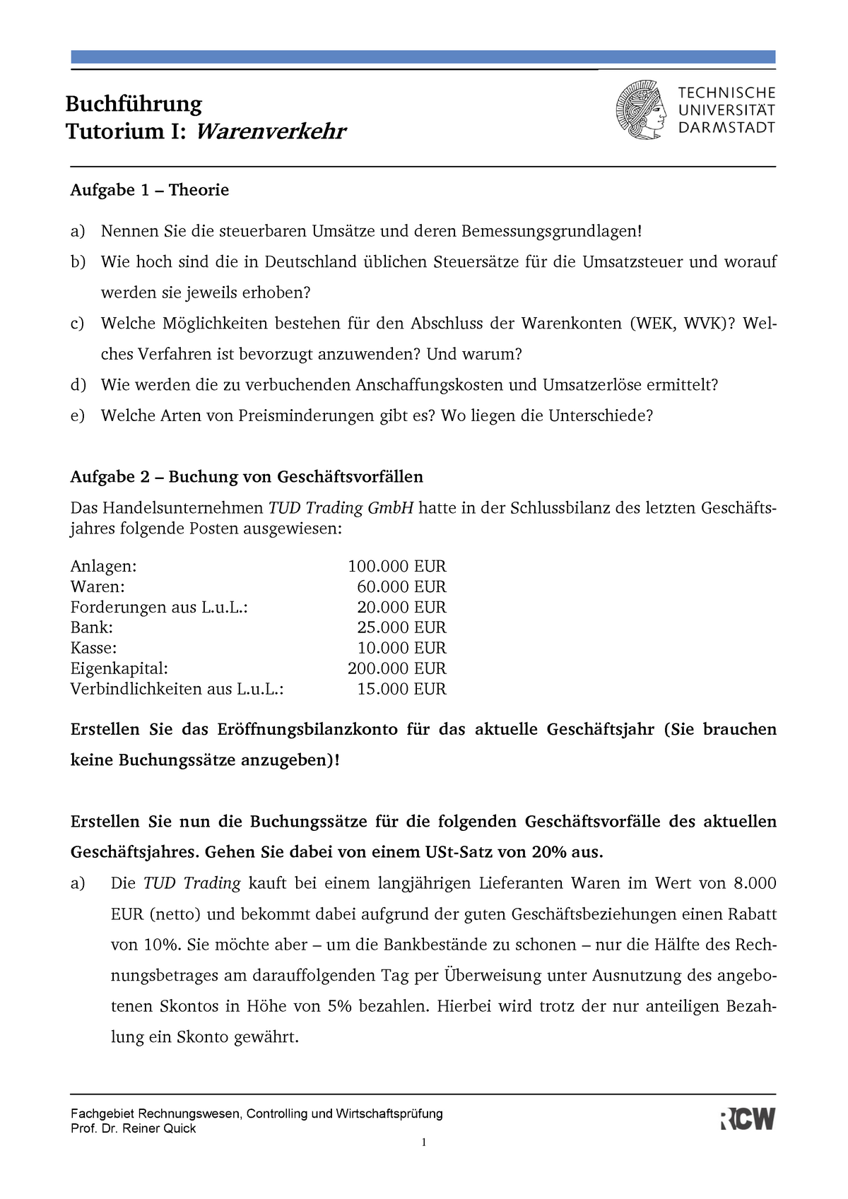 Tutorium 1 Warenverkehr - Buchführung Tutorium I: Warenverkehr Aufgabe ...