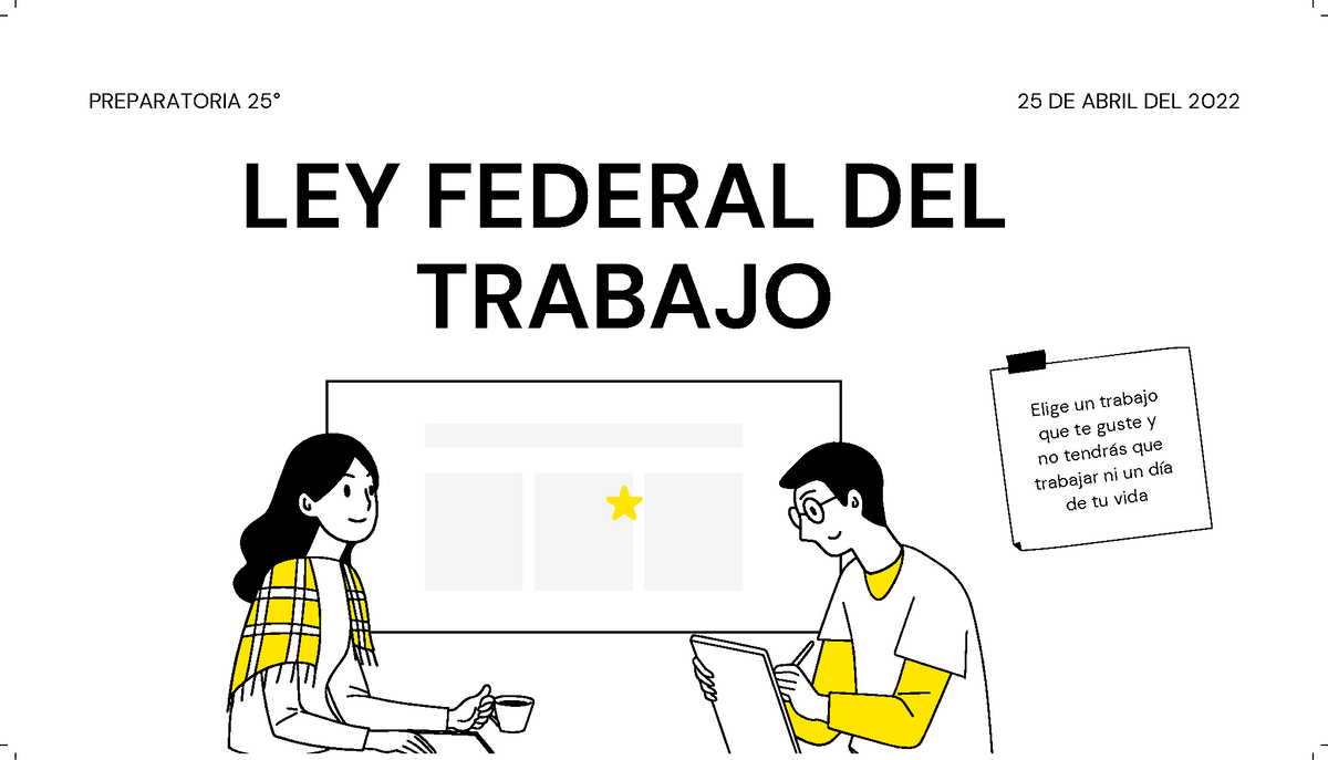 LEY Federal DEL Trabajo LEY FEDERAL DEL TRABAJO 25 DE ABRIL DEL