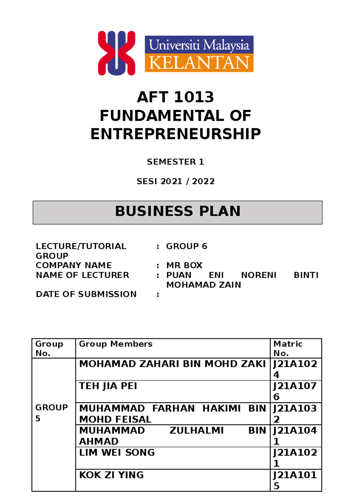 Business plan - AFT 1013 FUNDAMENTAL OF ENTREPRENEURSHIP SEMESTER 1 ...