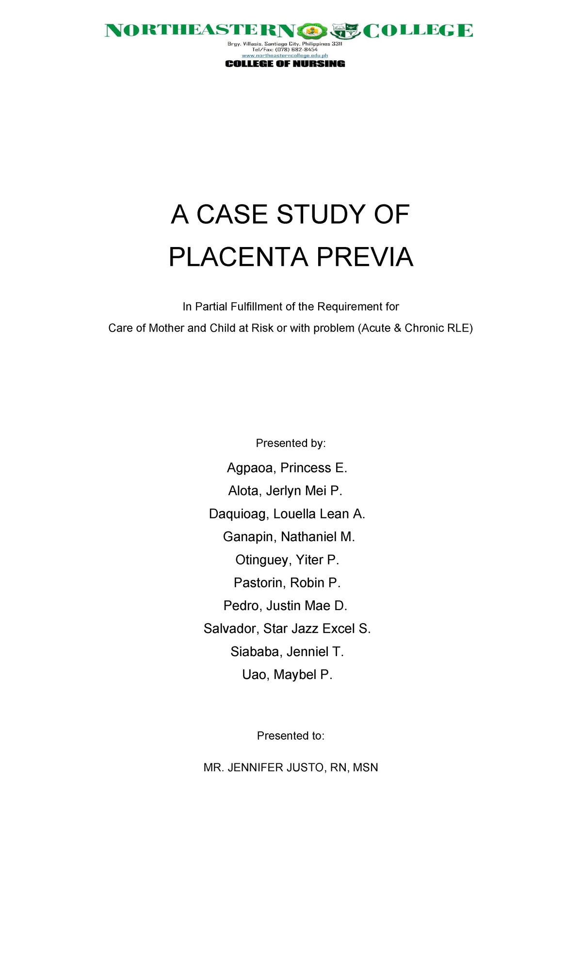 Placenta Previa Finallllllllll - A CASE STUDY OF PLACENTA PREVIA In ...