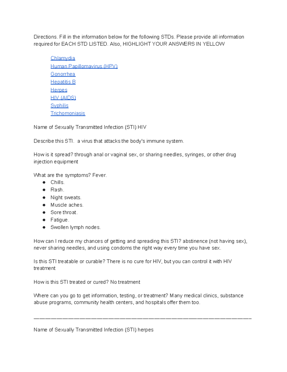 Nevaeh Caldwell School work Directions. Fill in the information