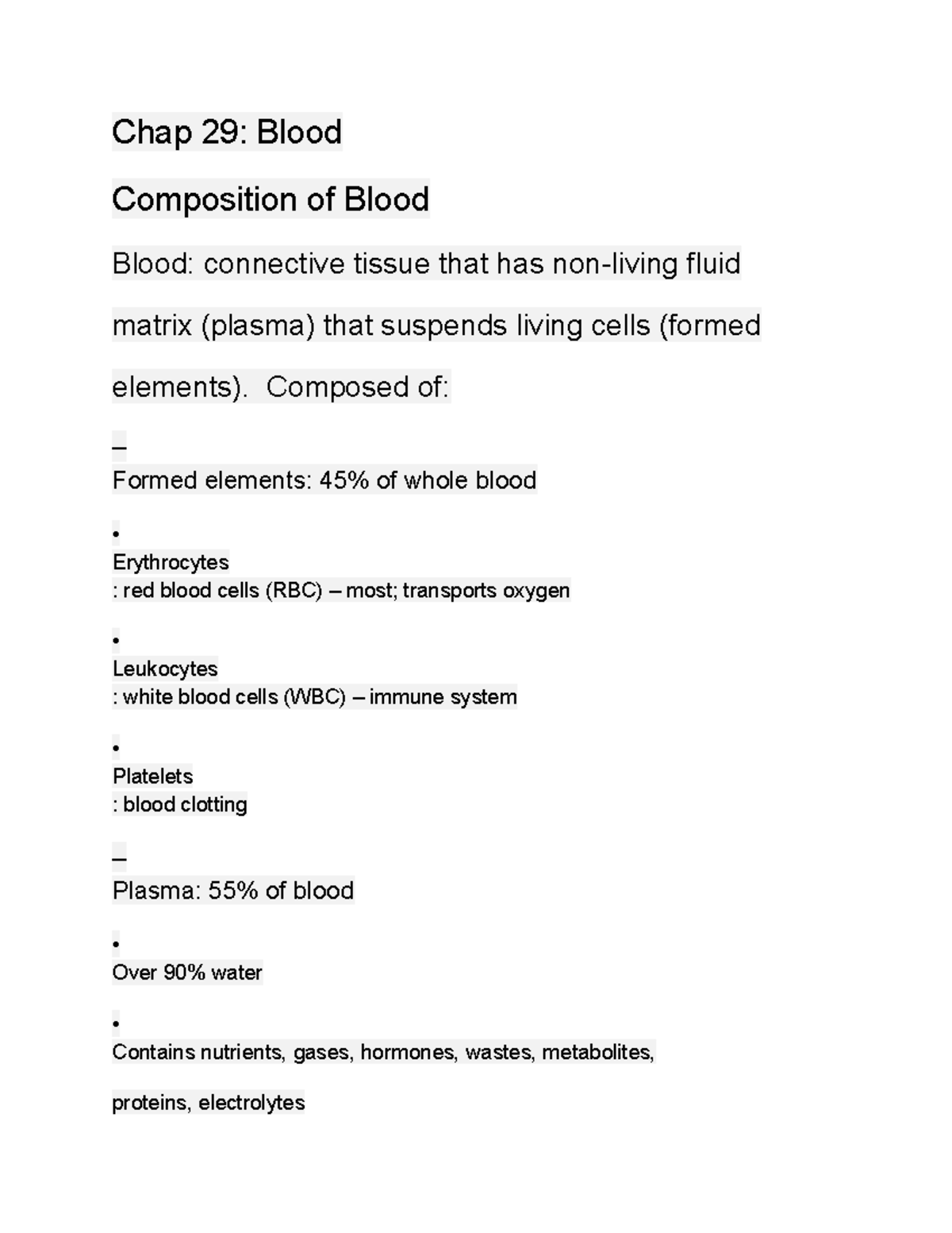 Blood anatomy lab 2 Chap 29 Blood Composition of Blood Blood connective tissue that has
