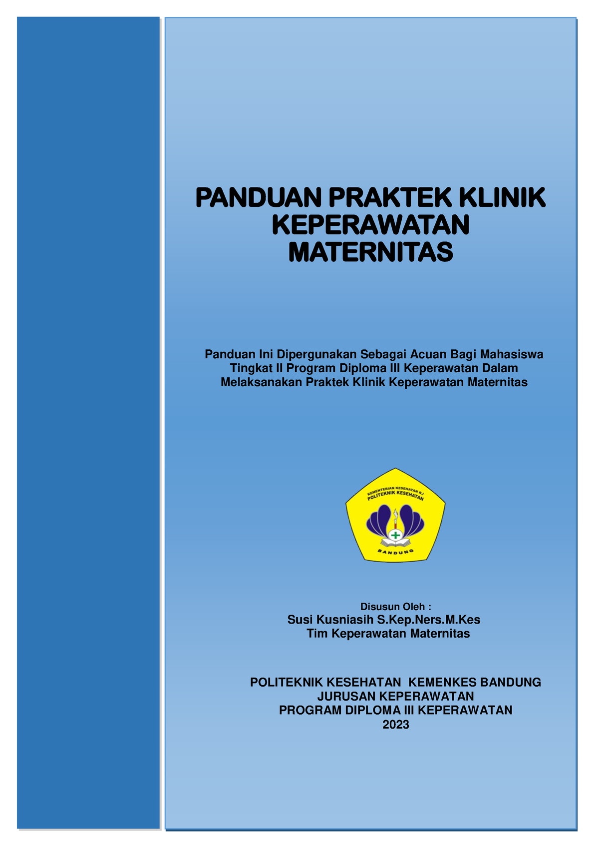 Panduan PKK Maternitas D3 2023 Revisi - PANDUAN PRAKTEK KLINIK ...