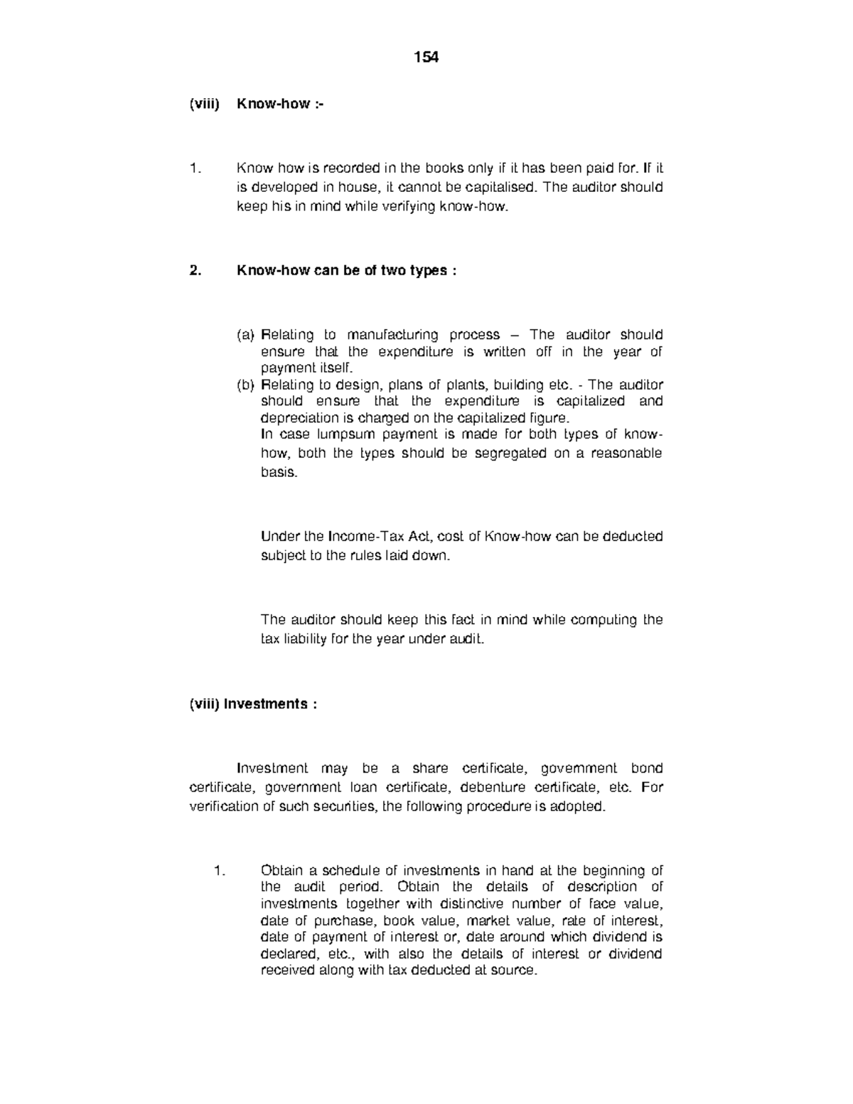 Auditing- Investments - (viii) Know-how :- Know how is recorded in the ...